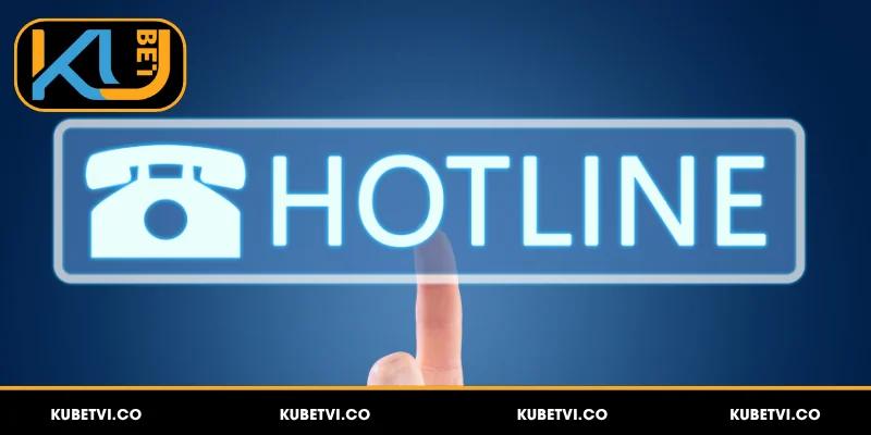 Liên Hệ Kubet - Hỗ Trợ Nhanh Chóng, Tận Tâm, 24/7 2 Liên hệ Kubet qua Hotline nhận hỗ trợ tức thì