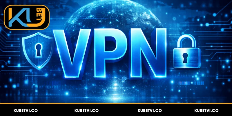 VPN Vào Kubet - Hướng Dẫn Cài Đặt Nhanh Gọn, Đơn Giản 4 Lưu ý cài đặt VPN vào Kubet cho thiết bị điện tử